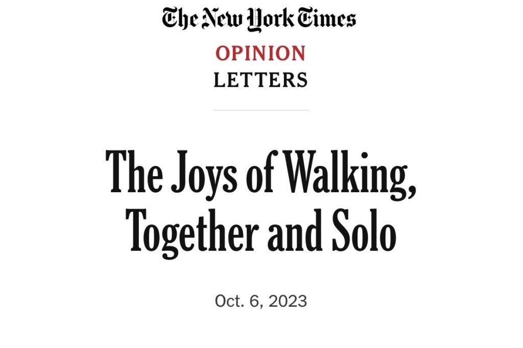 The Joys of Walking, Together and Solo